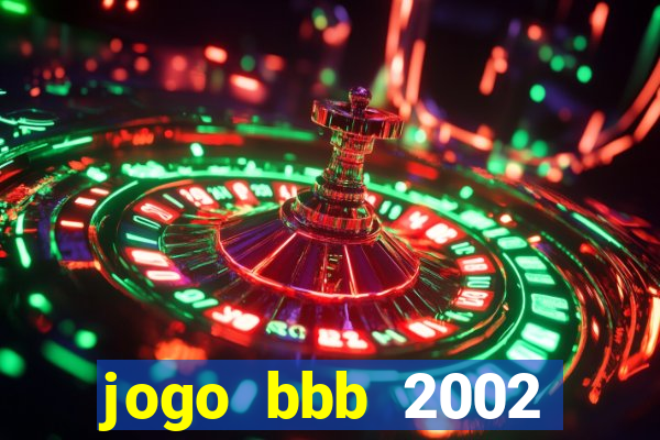 jogo bbb 2002 download android